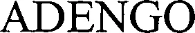 Official representation of trade mark WO0000000852334 — ADENGO