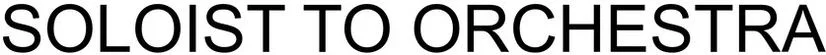 Official representation of trade mark WO0000001314938 — SOLOIST TO ORCHESTRA
