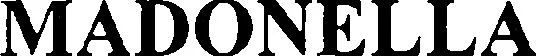 Official representation of trade mark WO0000001309342 — MADONELLA