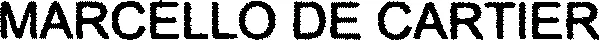 Official representation of trade mark WO0000000928325 — MARCELLO DE CARTIER
