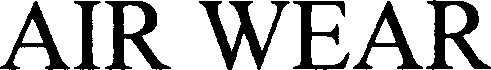 Official representation of trade mark WO0000000750685 — AIR WEAR