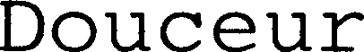 Official representation of trade mark WO0000000667747 — Douceur