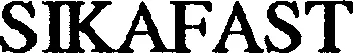 Official representation of trade mark WO0000000747259 — SIKAFAST