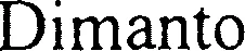 Official representation of trade mark WO0000000916655 — Dimanto