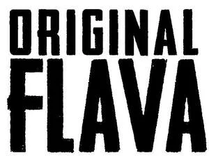 Official representation of trade mark UK00003282470 — ORIGINAL FLAVA
