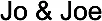 Official representation of trade mark WO0000001312382 — JO & JOE
