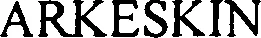Official representation of trade mark WO0000000868042 — ARKESKIN
