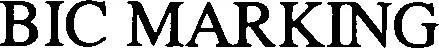 Official representation of trade mark WO0000000873772 — BIC MARKING